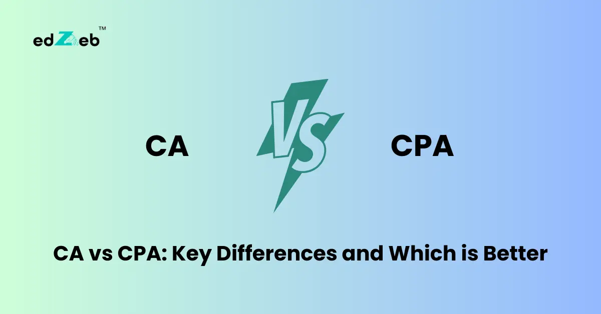 CA vs CPA : Which is Better