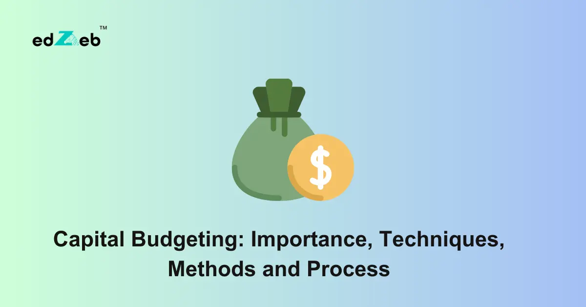 What is Capital Budgeting