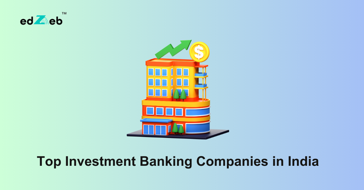 Top Investment Banking Companies in India