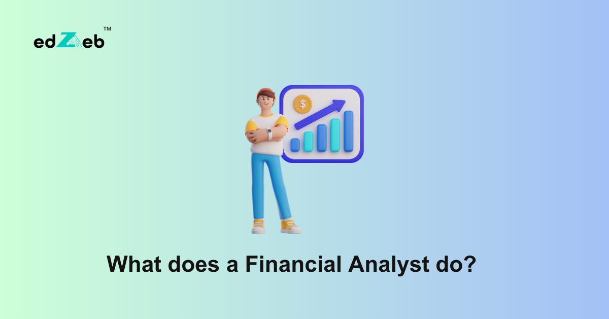 What does a Financial Analyst do?